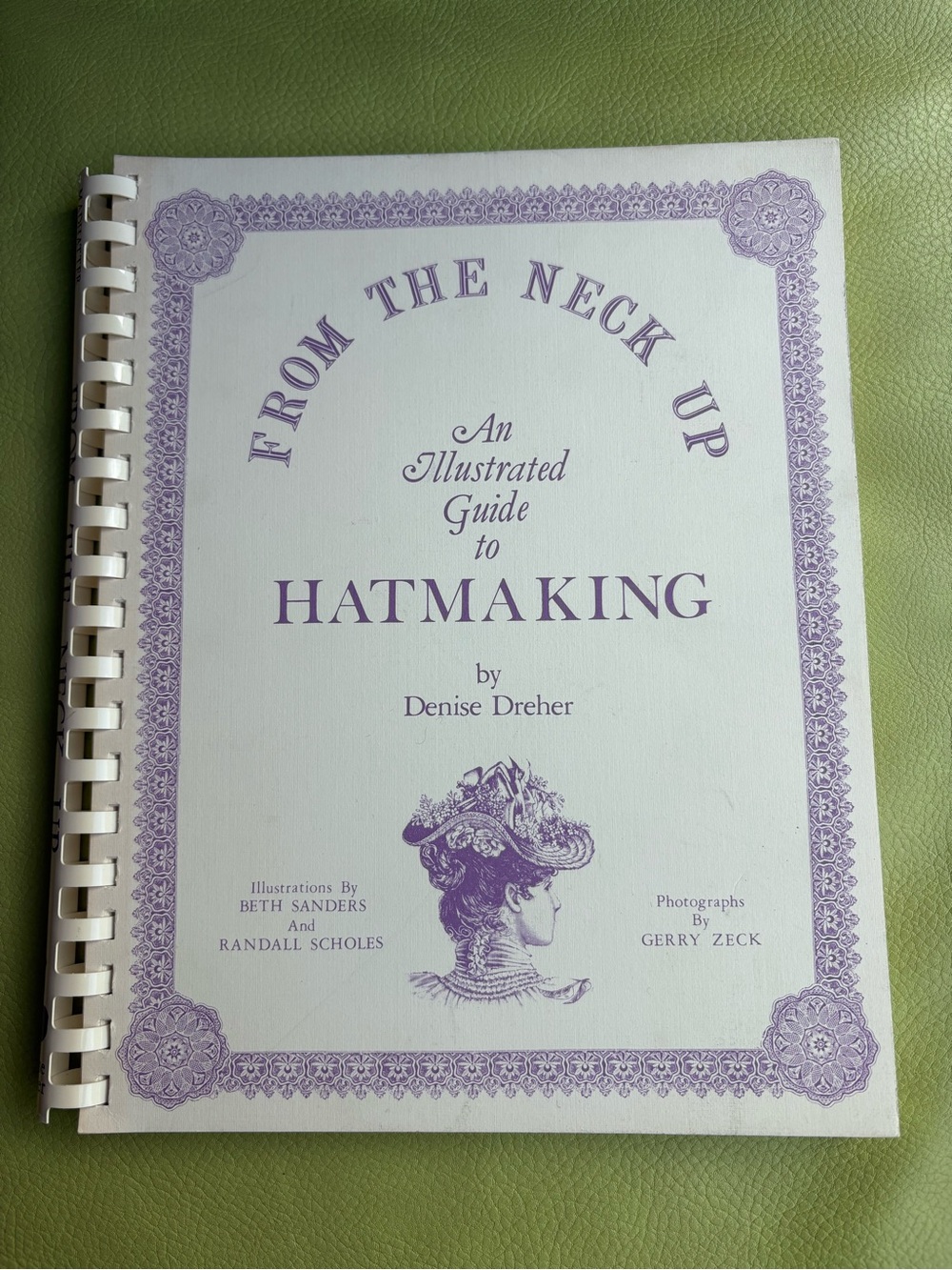 From the Neck Up.  Hatmaking Book.